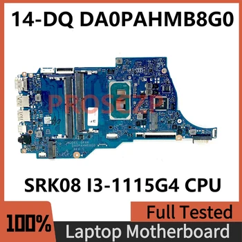 DA0PAHMB8G0 Высококачественная Материнская Плата Для ноутбука HP Pavilion 14-DQ Материнская Плата С процессором SRK08 I3-1115G4 100% Полностью Работает Хорошо