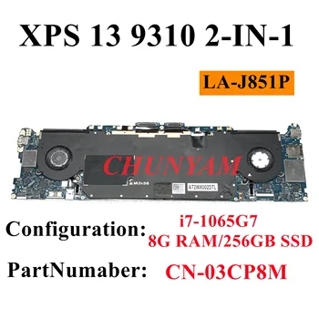 LA-J851P для Dell XPS 13 9310 2-В-1 CN-03CP8M Материнская плата ноутбука Mainboard 3CP8M С процессором I7-1065G7 8 ГБ оперативной ПАМЯТИ 256 ГБ SSD 100% ТЕСТ