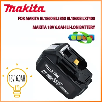Новая Литиевая Аккумуляторная Батарея Makita 18V 6000mAh Для Дрели 18v BL1860 BL1830 BL1850 BL1860B Сменные Литий-ионные Аккумуляторы